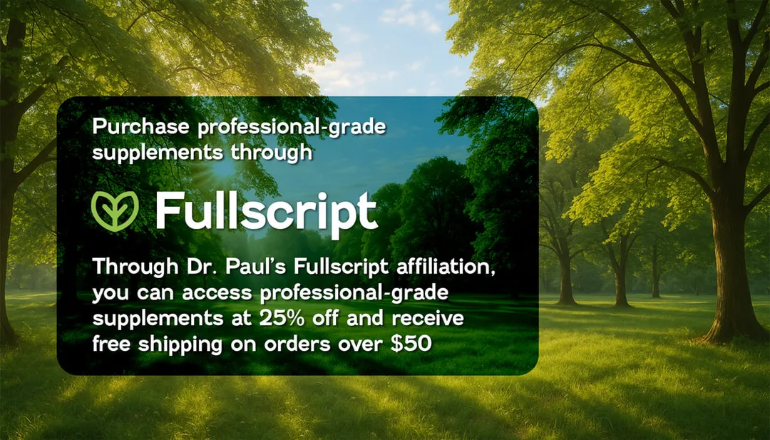 national wellness month supplements, best supplements for wellness August, Dr. Paul Fullscript recommendations, holistic wellness supplements, 25% off Fullscript supplements