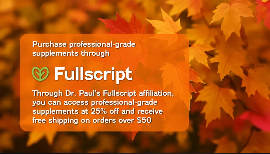 fall detox and energy reset, gentle liver detox supplements, natural energy support this fall, Dr Paul Fullscript detox plan, seasonal wellness reset October